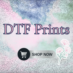 DTF Prints
