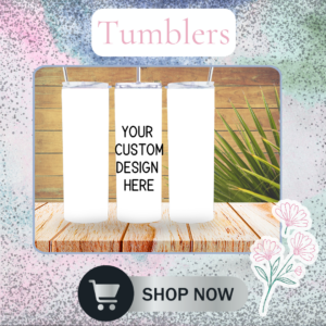 Custom Tumbler