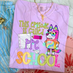 Colorful This Episode Called PreK Apparel