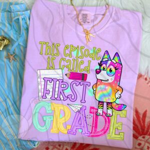 Colorful This Episode Called First Grade Apparel