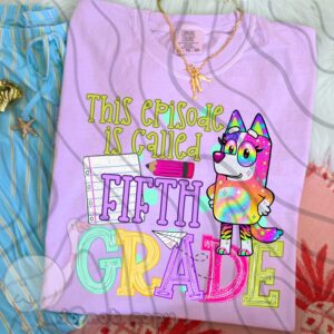 Colorful This Episode Called Fifth Grade Apparel