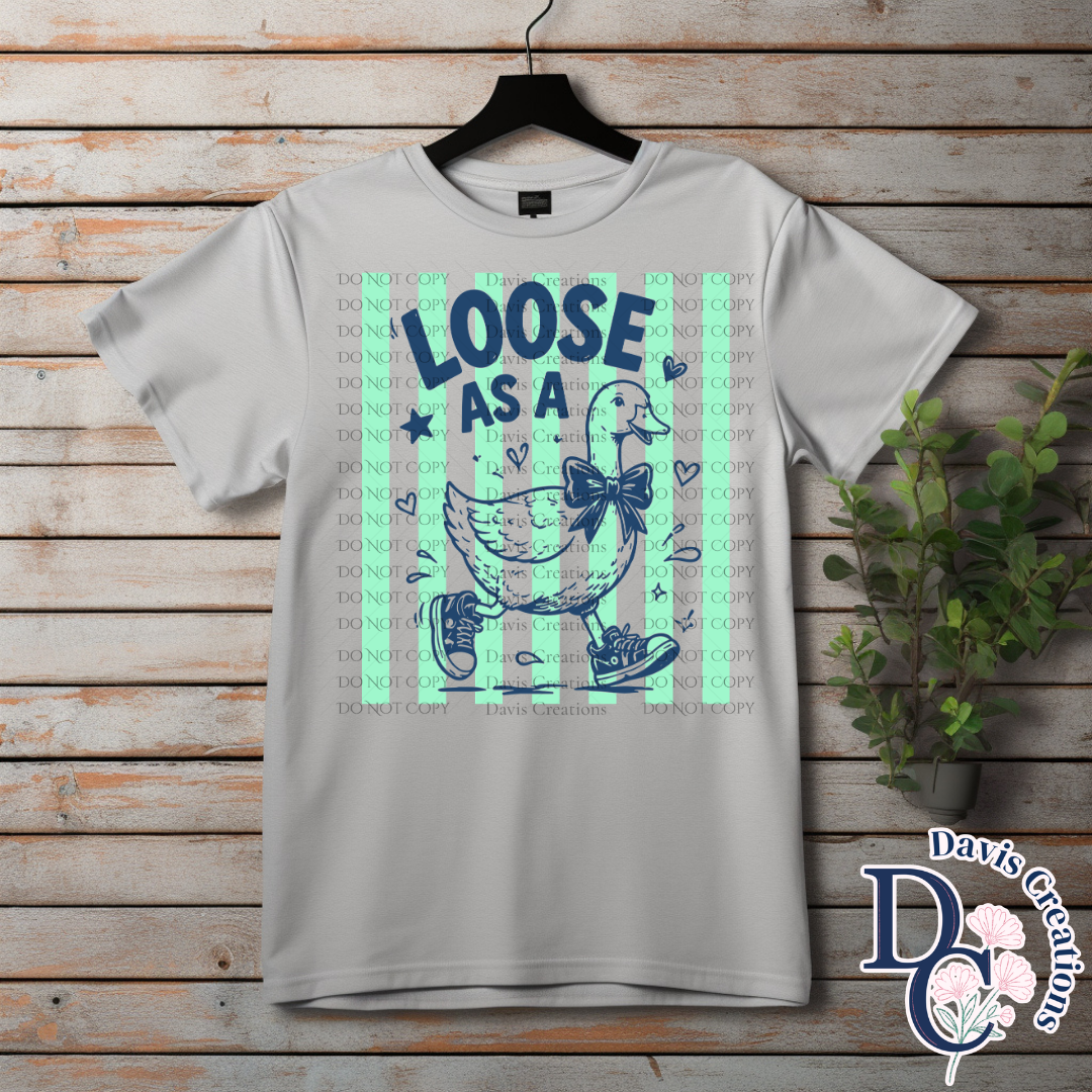 Loose As A Goose Print